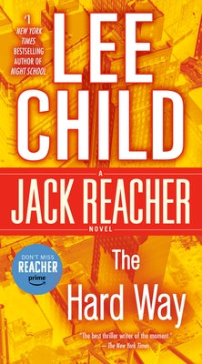 The Hard Way: A Jack Reacher Novel by Child, Lee