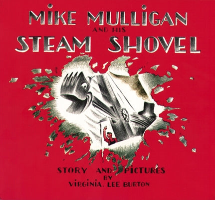 Mike Mulligan and His Steam Shovel Paperback Clarion Books