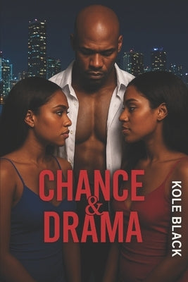 Chance & Drama: Book 4 in "The Chance Series" by Lewis, Charae