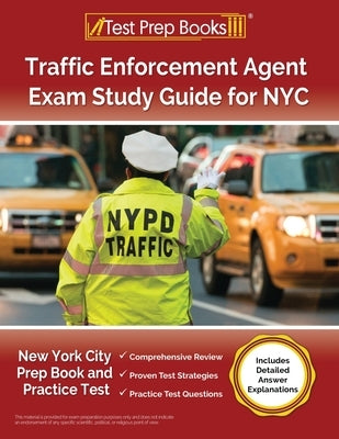 Traffic Enforcement Agent exam study guide by Test Prep Books, paperback with practice test questions and detailed answer explanations.