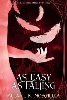As Easy as Falling Paperback Melanie K. Moschella
