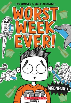 Wednesday (Worst Week Ever #3) Paperback Scholastic Press