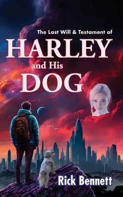 The Last Will & Testament of HARLEY and His DOG Paperback Destroying Angel Press