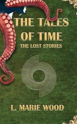 The Lost Stories by Wood, L. Marie