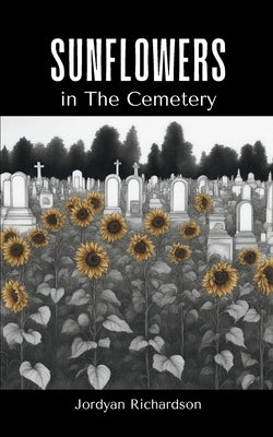 Sunflowers in The Cemetery Paperback Bookleaf Publishing