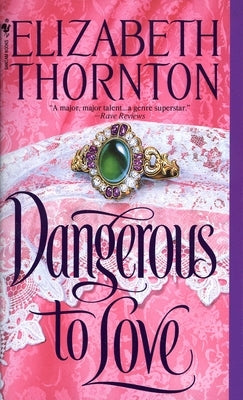 Dangerous to Love by Thornton, Elizabeth