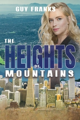 The Heights of Mountains Paperback Atticus Publishing