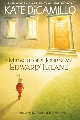 The Miraculous Journey of Edward Tulane: (A Heartwarming Tale of a China Rabbit's Quest for Love and Belonging - Middle-Grade Chapter Book for Kids Ag Paperback Candlewick Press (MA)