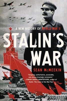 Paperback copy of Stalin's War: A New History of World War II by Basic Books, featuring a cover with historical imagery.