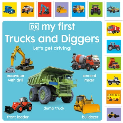 My First Trucks and Diggers: Let's Get Driving! Board Book DK Publishing (Dorling Kindersley)