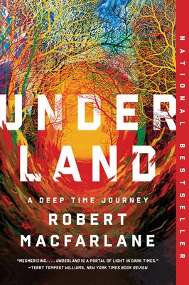 Underland: A Deep Time Journey Paperback W. W. Norton & Company