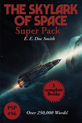 The Skylark of Space Super Pack Paperback Positronic Publishing