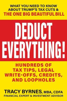 Paperback book titled "Deduct Everything!" by Humanix Books, featuring colorful cover with tax tips, write-offs, credits, and loopholes.