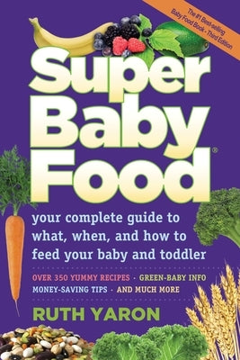 Cover of the Super Baby Food book by FJ Roberts Pub LLC, featuring colorful illustrations and title text on a paperback cover.