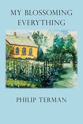 My Blossoming Everything Paperback Saddle Road Press