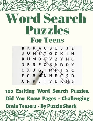 Word Search Puzzles for Teens: 100 Exciting Word Search Puzzles, Did You Know? (Interesting Facts) Pages - Challenging Brain Teasers by Shack, Puzzle