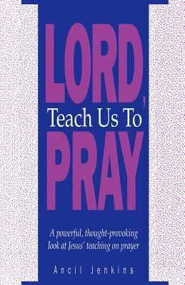 Lord Teach Us To Pray Paperback Gospel Advocate Company