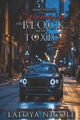 Spinnin the Block with a Toxic Ni**a Paperback Independently Published