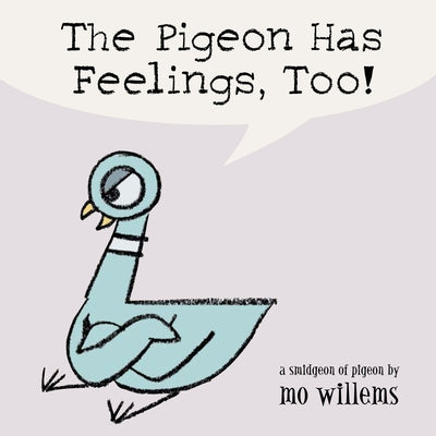 The Pigeon Has Feelings, Too! Board Book Hyperion Books for Children