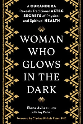 Paperback book titled "Woman Who Glows in the Dark" by Penguin Publishing Group, featuring colorful cover art with Aztec-inspired design.