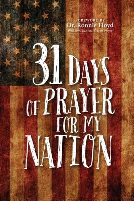 31 Days of Prayer for My Nation Paperback Broadstreet Publishing