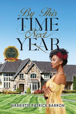 By This Time Next Year Paperback Writers Republic LLC