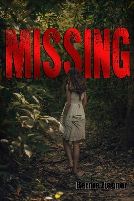 Missing Paperback Bernie Ziegner