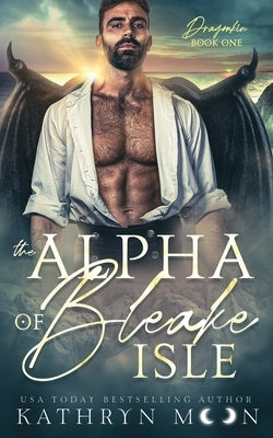 The Alpha of Bleake Isle Paperback Kathryn Moon
