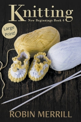 Knitting (Large Print) by Merrill, Robin