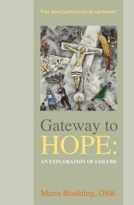 Gateway to Hope An Exploration of Failure Paperback Crossroad Publishing