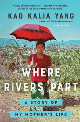 Where Rivers Part: A Story of My Mother's Life Paperback Atria Books