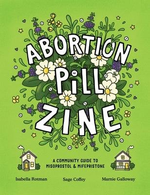 Paperback Abortion Pill Zine by Silver Sprocket, community guide to Misoprostol and Mifepristone, with colorful cover illustration.
