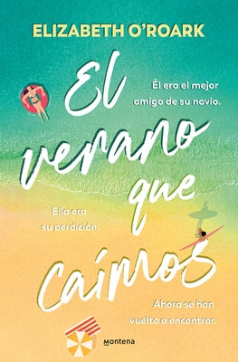 El Verano Que Caímos / The Summer We Fell by O'Roark, Elizabeth