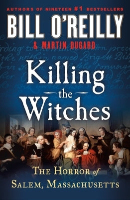 Killing the Witches: The Horror of Salem, Massachusetts Paperback St. Martin's Griffin