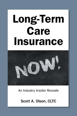 Long-Term Care Insurance NOW!: An Industry Insider Reveals Paperback Hawes & Jenkins