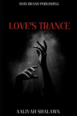 Love's Trance Paperback Independently Published