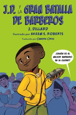 J.D. Y La Gran Batalla de Barberos by Dillard, J.