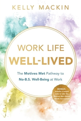 Work Life Well-Lived Paperback River Grove Books
