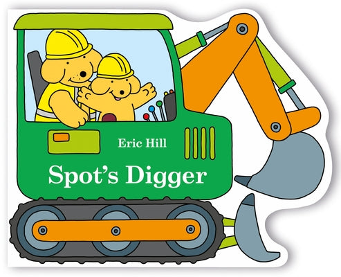 Colorful Spot's Digger board book by Warne Frederick & Company with illustrations of a construction digger for young children.