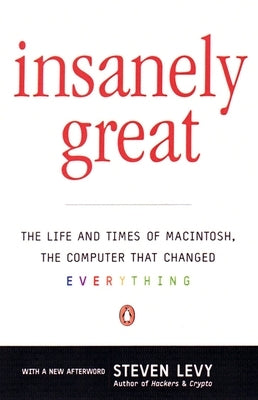 Paperback copy of "Insanely Great: The Life and Times of Macintosh" by Penguin Books showing the book cover with title and author.