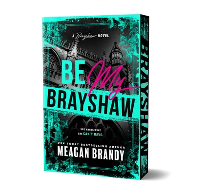 Deluxe edition paperback of "Be My Brayshaw" by Bloom Books, featuring a cover illustration with vibrant colors and design.