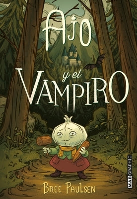 Ajo Y El Vampiro by Paulsen, Bree