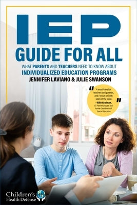 IEP Guide for All: What Parents and Teachers Need to Know about Individualized Education Programs Paperback Childrens Health Defense Books