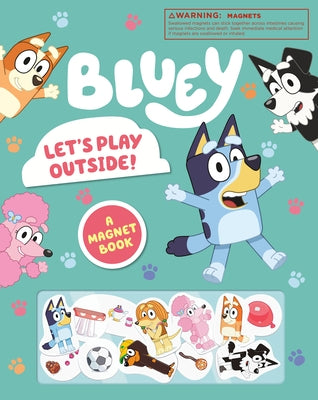 Bluey: Let's Play Outside! magnet board book for kids, featuring colorful illustrations of Bluey and friends playing outdoors.