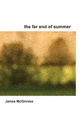 The Far End of Summer Paperback Lulu.com