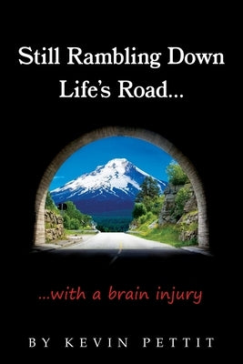 Still Rambling Down Life's Road... Paperback Authors' Tranquility Press
