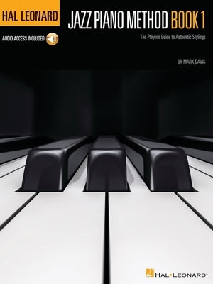 Hal Leonard Jazz Piano Method Book 1 (Book/Online Audio) Paperback Hal Leonard Publishing Corporation
