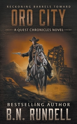 Oro City: A Classic Western Series by Rundell, B. N.