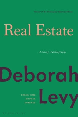 Paperback of "Real Estate: A Living Autobiography" by Bloomsbury Publishing, showing the book cover with title and author name.
