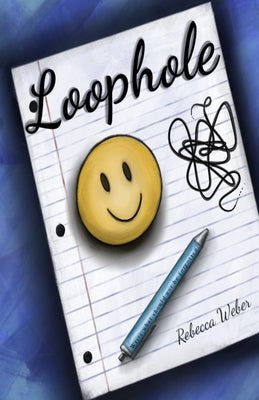 Loophole by Weber, Rebecca
